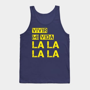 Vivir mi vida Tank Top